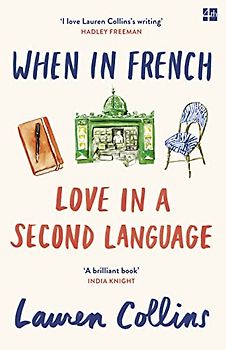WHEN IN FRENCH: Love in a Second Language
