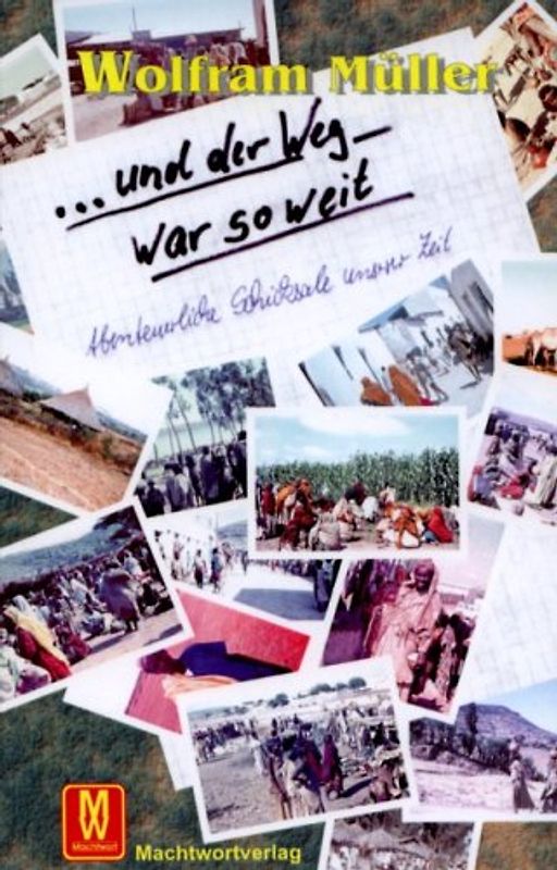 ... und der Weg war so weit