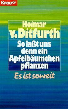 So lasst uns denn ein Apfelbäumchen pflanzen. Es ist soweit