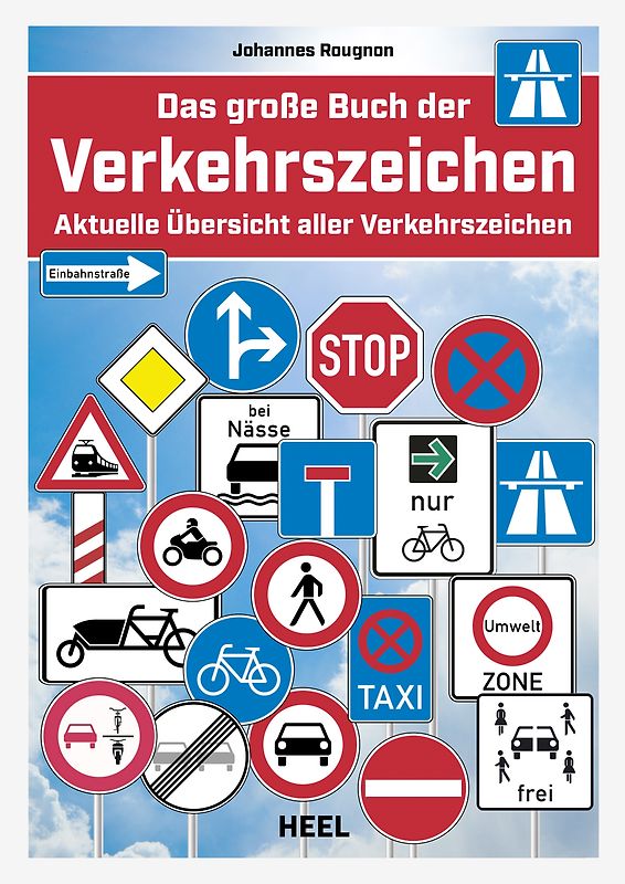 Das Original: Das große Buch der Verkehrszeichen