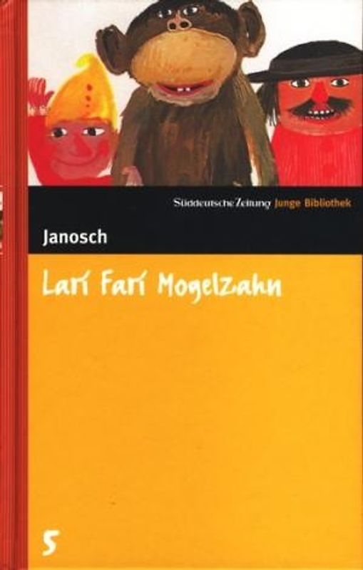 SZ Junge Bibliothek: Band 5 - Lari Fari Mogelzahn - Janosch [Gebundene Ausgabe]