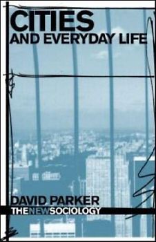 Cities and Everyday Life