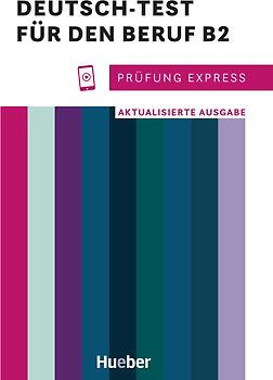 Prüfung Express – Deutsch-Test für den Beruf B2