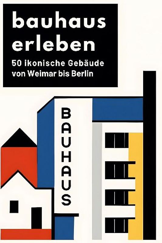 Bauhaus erleben
