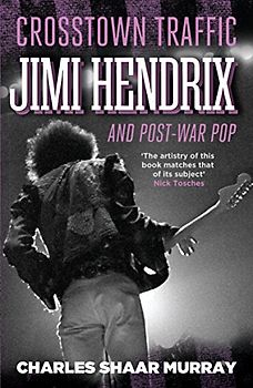 Crosstown Traffic: Jimi Hendrix and Post-war Pop