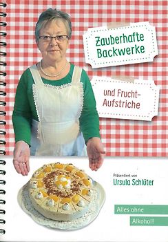 Zauberhafte Backwerke und Fruchtaufstriche