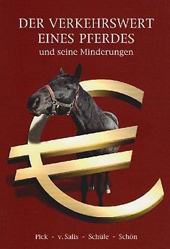 Der Verkehrswert eines Pferdes - und seine Minderung