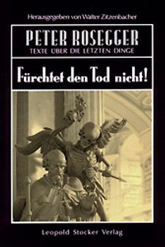 Fürchtet den Tod nicht!