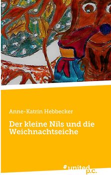 Der kleine Nils und die Weichnachtseiche