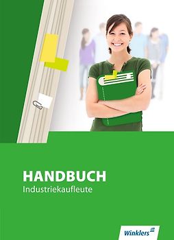 Handbuch für Industriekaufleute / Handbuch Industriekaufleute