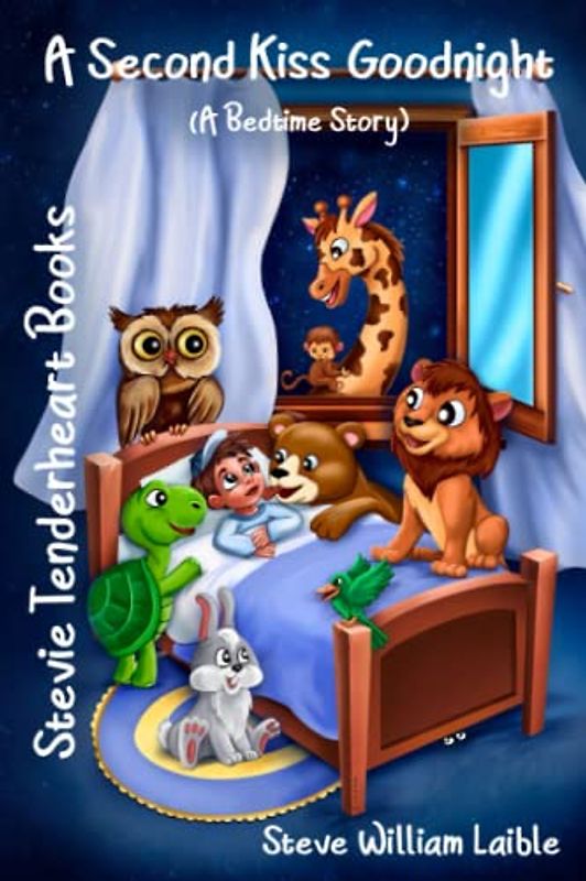 Stevie Tenderheart Books A Second Kiss Goodnight (A Bedtime Story)