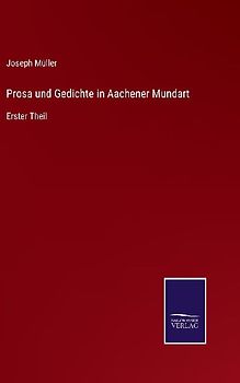 Prosa und Gedichte in Aachener Mundart