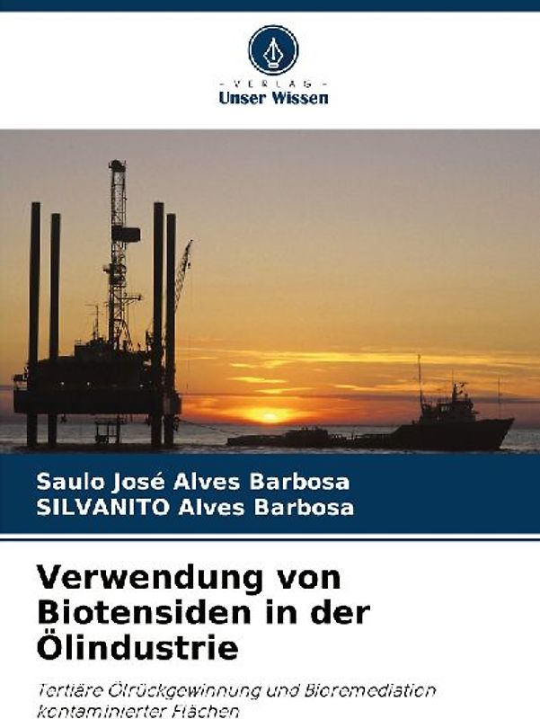 Verwendung von Biotensiden in der Ölindustrie