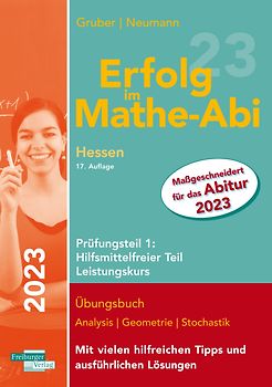 Erfolg im Mathe-Abi 2023 Hessen Leistungskurs Prüfungsteil 1: Hilfsmittelfreier Teil