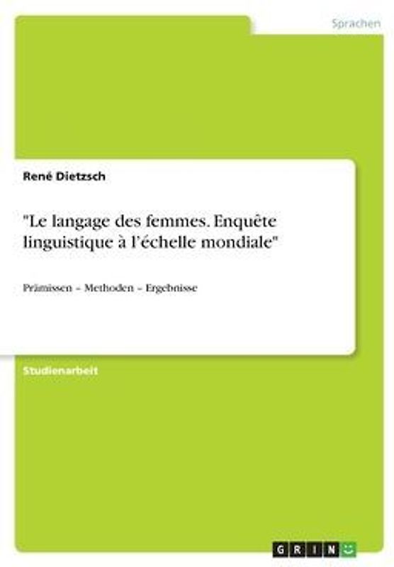"Le langage des femmes. Enquête linguistique à l'échelle mondiale"