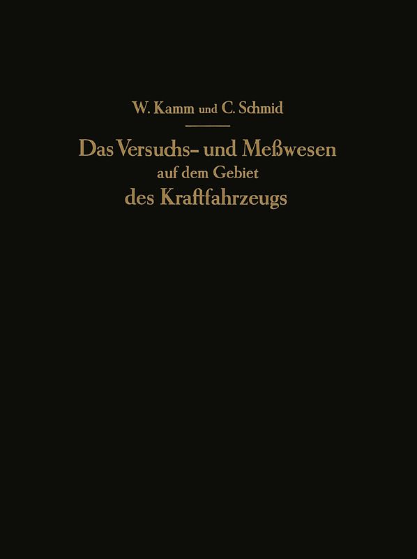 Das Versuchs- und Meßwesen auf dem Gebiet des Kraftfahrzeugs