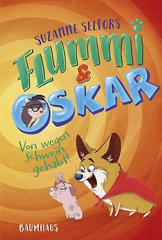 Flummi & Oskar - Von wegen Schwein gehabt!