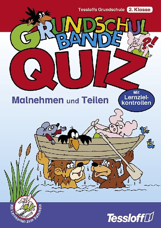 Malnehmen und Teilen. Tessloffs Grundschule 2.Klasse. Mit Lernzielkontrolle