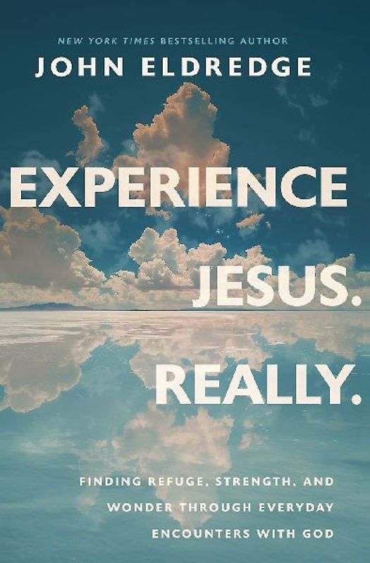 Experience Jesus. Really