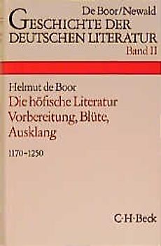 Geschichte der deutschen Literatur Bd. 2: Die höfische Literatur