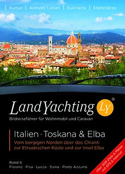 LandYachting Bildreiseführer für Wohnmobil und Caravan• Italien · Toskana & Elba