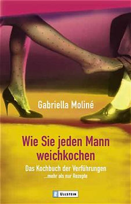 Wie Sie jeden Mann weichkochen