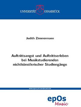 Auftrittsangst und Auftrittserleben bei Musikstudierenden nichtkünstlerischer Studiengänge