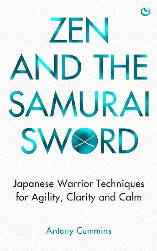 Zen and the Samurai Sword