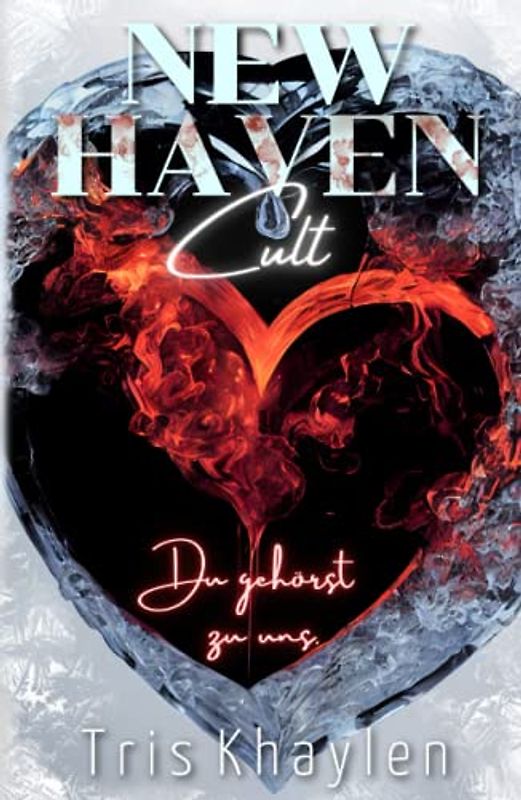 New Haven Cult: Du gehörst zu uns. - (Dark) Romance