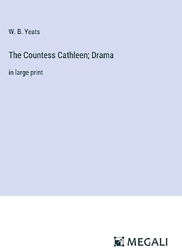 The Countess Cathleen; Drama