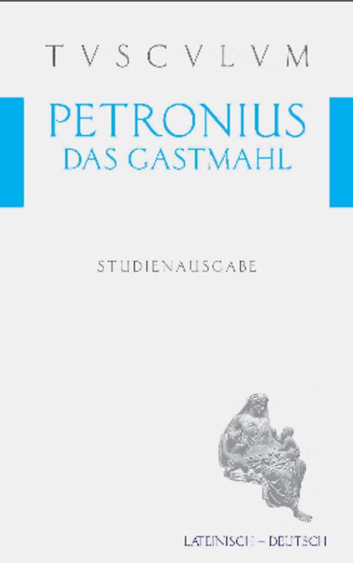 Das Gastmahl des Trimalchio / Cena Trimalchionis