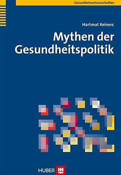 Mythen der Gesundheitspolitik