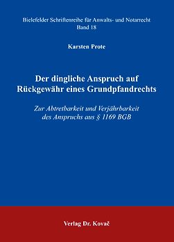 Der dingliche Anspruch auf Rückgewähr eines Grundpfandrechts