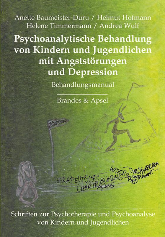 Psychoanalytische Behandlung von Kindern und Jugendlichen mit Angststörungen und Depression