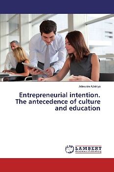 Entrepreneurial intention. The antecedence of culture and education