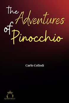 The Adventures of Pinocchio (Annotated)