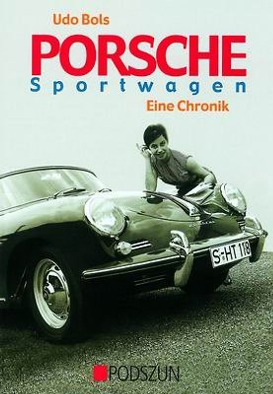 Porsche Sportwagen - Eine Chronik