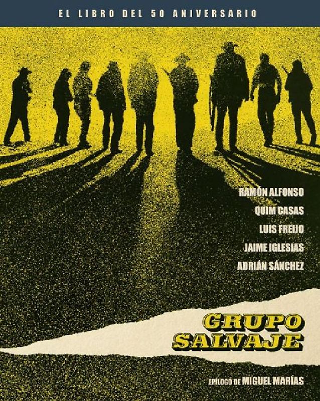 Grupo Salvaje : el libro del 50 aniversario