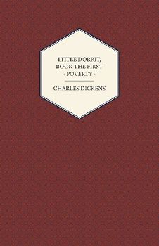 Little Dorrit, Book the First - Poverty