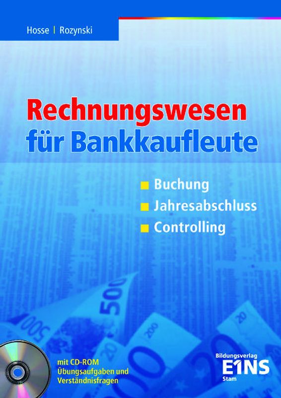 Rechnungswesen für Bankkaufleute: Buchung - Jahresabschluss - Controlling