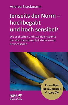 Jenseits der Norm - hochbegabt und hoch sensibel?