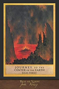 Best of Verne: Journey to the Center of the Earth: Illustrated Classic