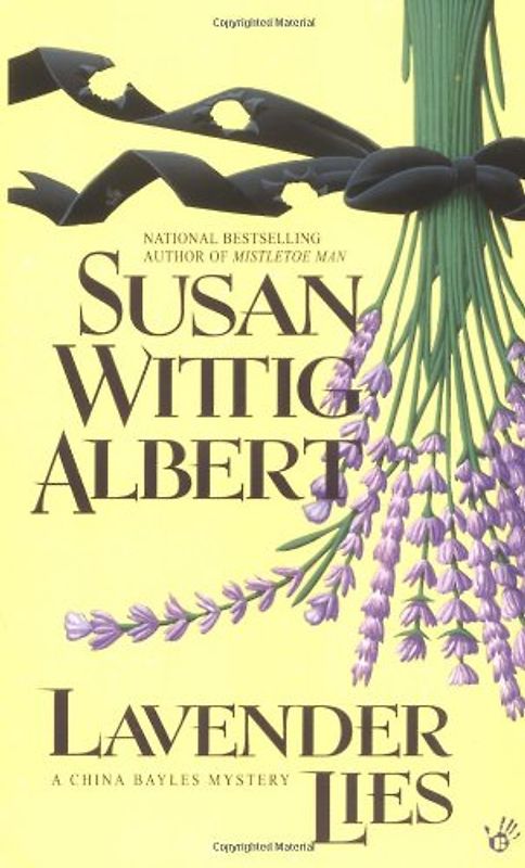 Lavender Lies (China Bayles Mystery) - Susan Wittig Albert