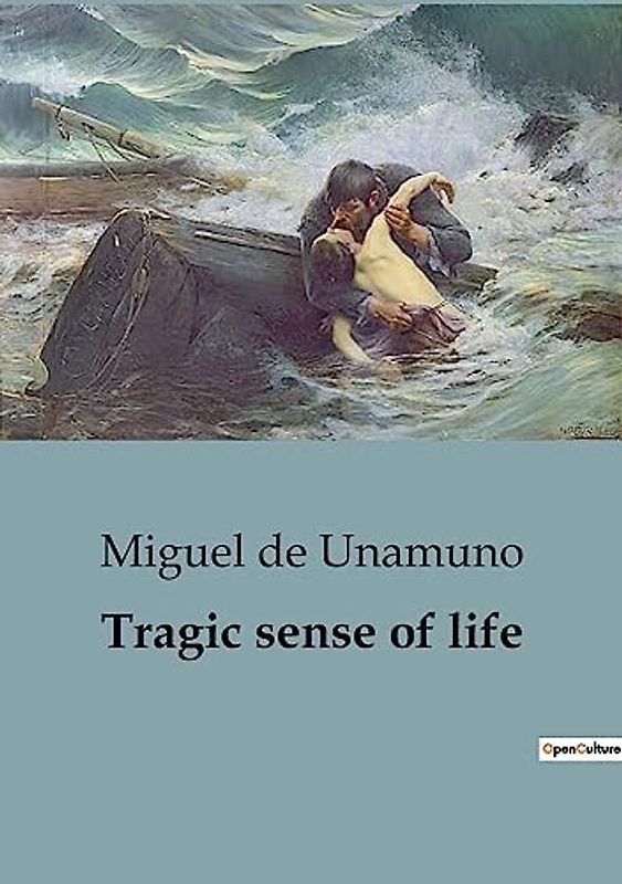 Tragic sense of life: A Profound Exploration of Existentialism and the Human Condition.