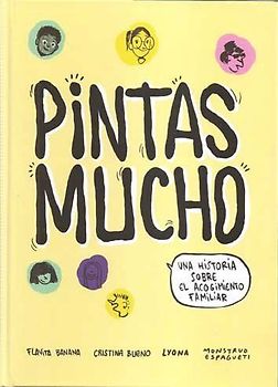 Pintas mucho. Una historia sobre el acogimiento familiar