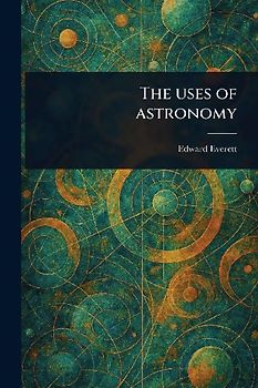 The Uses of Astronomy