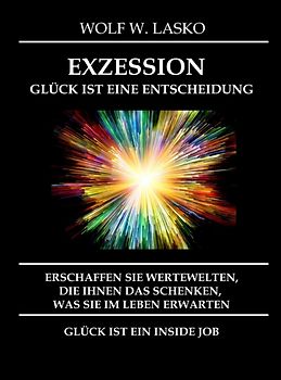 EXZESSION - GLÜCK IST EINE ENTSCHEIDUNG