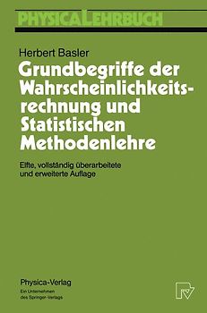 Grundbegriffe der Wahrscheinlichkeitsrechnung und Statistischen Methodenlehre