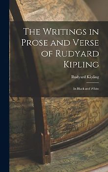 The Writings in Prose and Verse of Rudyard Kipling