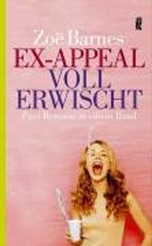 Ex-Appeal /Voll erwischt